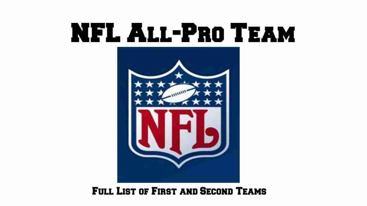 2021 NFL All-Pro Team Announced – 1st and 2nd Teams